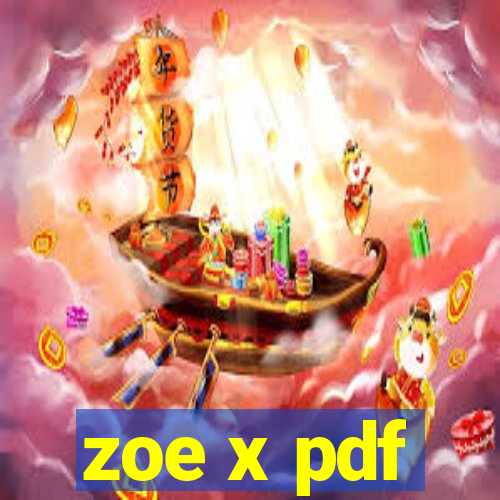 zoe x pdf